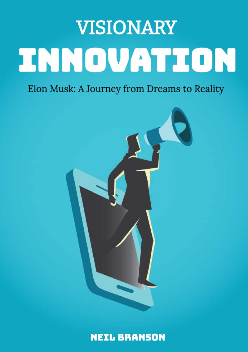 elon-musk-a-journey-from-dreams-to-reality-1de2b88